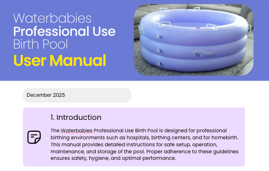 User Manual for Waterbabies Professional Use Birth Pool