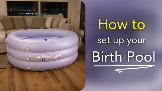 Step-by-Set Guide to Setting up Your Birth Pool
